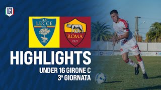 Highlights LecceRoma U16 AB 3ª giornata stagione 202425 [upl. by Nylesor]