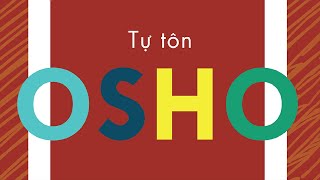 Sách Nói Tự Tôn  Osho promovideo [upl. by Rigby171]