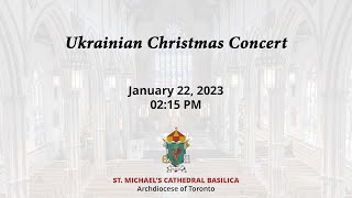 Ukrainian Christmas Concert  January 22 2023 [upl. by Nare813]