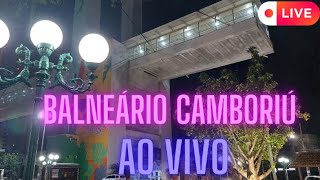 BALNEÁRIO CAMBORIÚ AO VIVO [upl. by Tedie334]