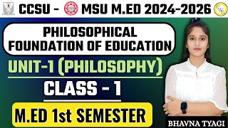 MEd Class 1 CCSU MED Philosophy Unit1MED 1st sem  By Bhavna Tyagi [upl. by Haraf]