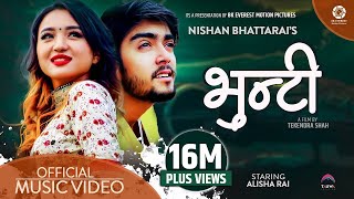 Bhunti  Nishan Bhattarai Ft Alisha Rai  Rajendra BhattMr RJ Official Music Video [upl. by Studdard372]