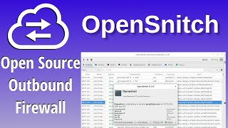 OpenSnitch a free opensource selfhosted outbound application firewall made for Linux [upl. by Enimsaj]