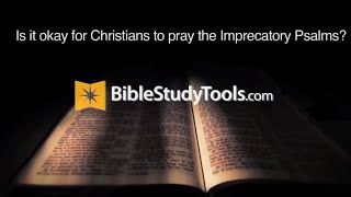 It is okay for Christians to pray the Imprecatory Psalms [upl. by Gall652]