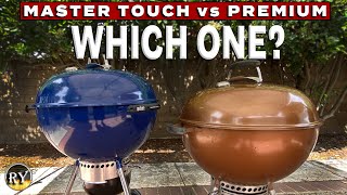 The Weber Master Touch Premium vs Original Kettle Premium  Which one should you buy [upl. by Nomolos]