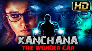 Kanchana The Wonder Car Full HD Hindi Dubbed Movie  कंचना द वंडर कार  Nayanthara Thambi Ramaiah [upl. by Nnaeirb346]