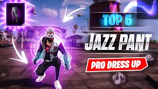 TOP 5 DRESS COMBINATION WITH CLASSIC JAZZ PANT 😎  JAZZ PANT PRO DRESS UP LIKE MENA SERVER PLAYERS [upl. by Nosbig399]