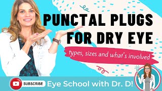 Punctal Plugs for Dry Eye Syndrome  Punctal Plugs for Dry Eye Disease  Eye Doctor Explains [upl. by Ellenwahs]