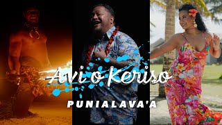 Punialavaa  Avi o Keriso Official Music Video [upl. by Burgess]