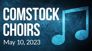 Comstock Choirs 2023 Spring Concert [upl. by Rod]