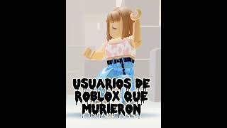 usuarios de roblox que murieron 😢 [upl. by Everrs]