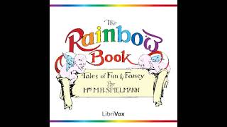 The Rainbow Book Tales of Fun and Fancy by Mabel Henrietta Spielmann Part 22  Full Audio Book [upl. by Trebeh506]