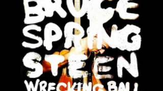 Bruce Springsteen  Wrecking Ball [upl. by Quick15]