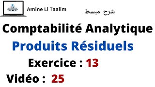 Produits Résiduels  Exercice 13  Déchets et Rebuts de la Comptabilité Analytique [upl. by Jasisa809]