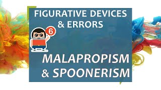 Figurative Devices and Errors 6  Malapropism and Spoonerism [upl. by Harrietta]