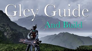 Gley Guide and Build  First Descendant Season One [upl. by Gelasias]