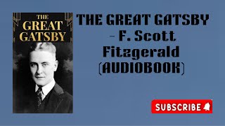 THE GREAT GATSBY  F Scott Fitzgerald FULL AUDIOBOOK [upl. by Sabanrab]