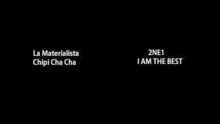 La Materialista Chipi Cha Cha plagio 2NE1 I Am the Best [upl. by Aivad]