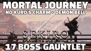 Sekiro Mortal Journey 17 BOSS GAUNTLET No Kuros Charm  Demon Bell [upl. by Nealy]