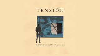 Tensión  Proyecci​ó​n inversa 2023 Full EP [upl. by Lorene]