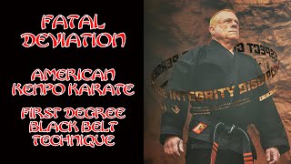 Fatal Deviation American Kenpo Karate [upl. by Rhine837]