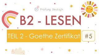 B2 Lesen Teil 2 5 mit ausführlicher Erklärung  Goethe Zertifikat Modelltest  Lösung und Stoppuhr [upl. by Llenrub]