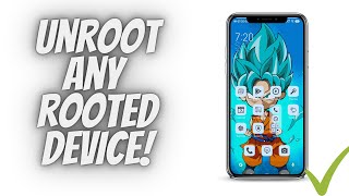 🔥 How To Unroot Any Rooted Device ⚡ Unroot Android Phone In One Click 🔥 [upl. by Schertz]