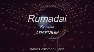 Arsenium  Rumadai Sub EspañolLyrics English [upl. by Midas955]