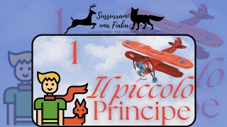 Audiolibri in Italiano  Il piccolo principe  The little prince in Italian with subtitles  Cap 1 [upl. by Htebazie19]