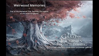 GoTWiC Weirwood Memories 311 to 315 on auto [upl. by Carol-Jean]