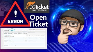 COMO SOLUCIONAR ERROR AL ABRIR TICKETS CREADOS EN OSTICKET [upl. by Aicilana]