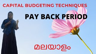 Capital Budgeting Pay Back Period MalayalamPay Back Period In Malayalam [upl. by Hoeg]