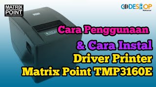 CARA PENGGUNAAN amp CARA INSTAL DRIVER MATRIX POINT TMP3160E  CODESHOP MAKASSAR [upl. by Medin]