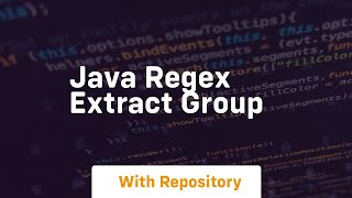 java regex extract group [upl. by Boote]