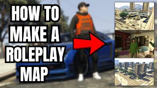 Mastering GTA 5 RP Map Creation Expert Tips and Techniques [upl. by Nerwal]