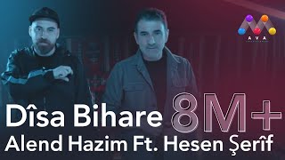 Alend Hazim Ft Hesen Şerîf  Dîsa Bihare [upl. by Goode]