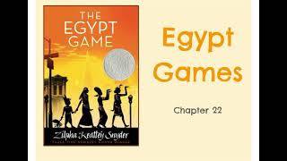 Egypt Games Ch 22 Read Aloud [upl. by Modestine486]