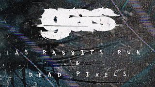 GAS FL As Rabbits Run X Dead Pixels OFFICIAL VISUALIZER [upl. by Pet]