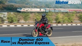 Race The Rajdhani  Dominar 400 vs Rajdhani Express  MotorBeam [upl. by Sidoeht]