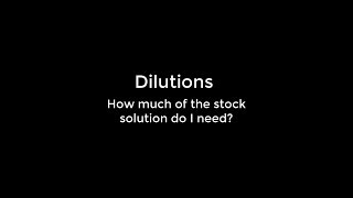 Dilution How much of a stock solution do I need [upl. by Bernt832]