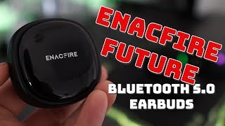 Buds of the Month Apr19  ENACFIRE Future TWS Earbuds [upl. by Krefetz]