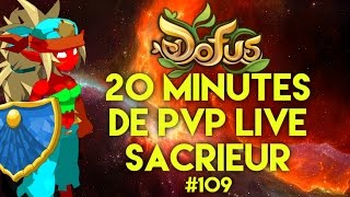 20Min de PVP Live avec Sapeuh Sacrieur 200 109  DOFUS [upl. by Ruthi]