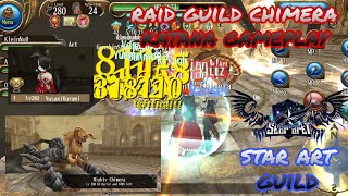 toram online  full gameplay katana vs raid chimera with star art guild  yusagi [upl. by Macguiness]