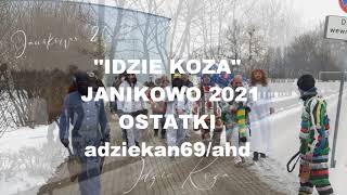 IDZIE KOZA 2021  Janikowo Ostatki  kujawskopomorskie [upl. by Candy]