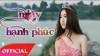 Ngày Hạnh Phúc  Bằng Cường ft DJ Oxy Official MV [upl. by Ariait]