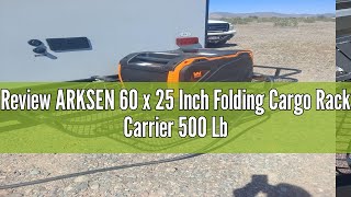 Review ARKSEN 60 x 25 Inch Folding Cargo Rack Carrier 500 Lbs Heavy Duty Capacity 2 Inch Receiver Lu [upl. by Allerym826]