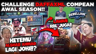 CHALLANGE DAFFA SI DEWA FANNY COMPEAN AWAL SEASON KETEMU EX REBELION  ALSHAD ALMAD [upl. by Hourihan]