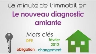 Le nouveau diagnostic amiante la minute de limmobilier [upl. by Carena]