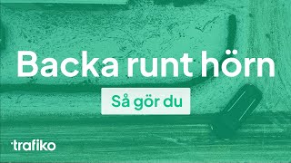 Backa Runt Hörn Så Gör du Steg för Steg [upl. by Leiva]