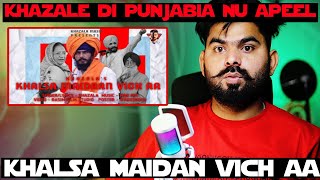 REACTION ON  Khalsa Maidaan Vich Aw  Khazala  Mad Mix  Latest New Song 2024 [upl. by Inilahs]